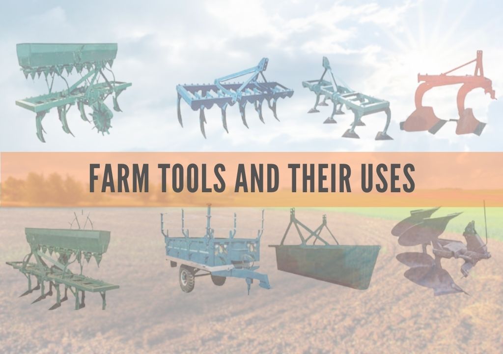 Farm tools and their uses